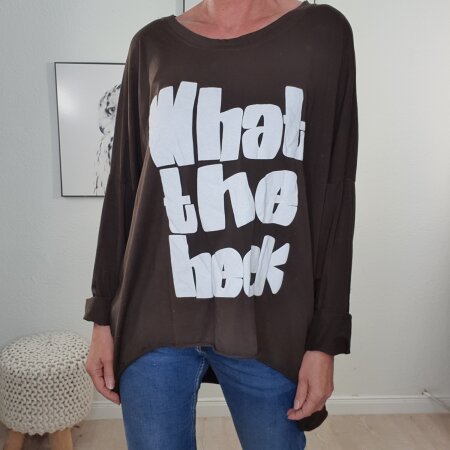 Oversized Shirt What the heck- One Size