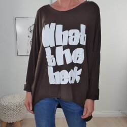 Oversized Shirt What the heck- One Size